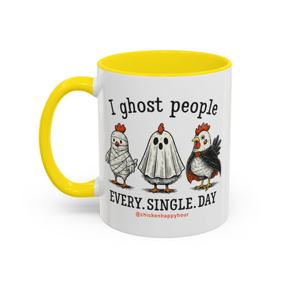 I Ghost People Every Day Coffee Mug