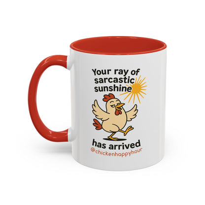 Your Ray of Sarcastic Sunshine has Arrived Coffee Mug