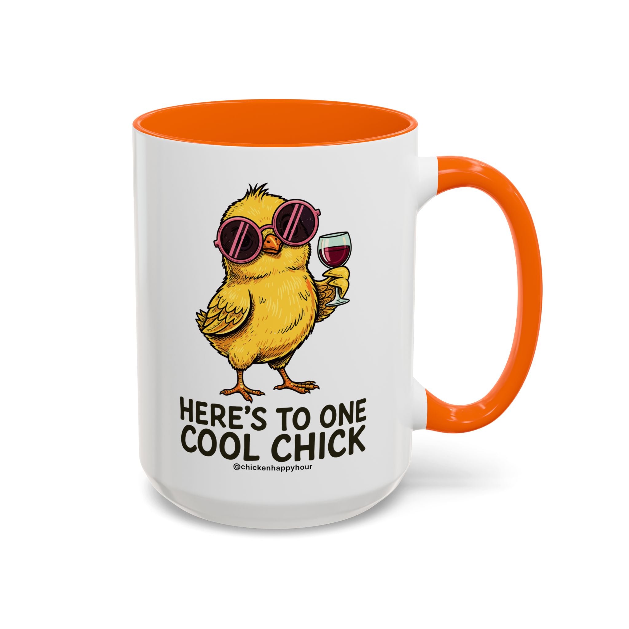 Here’s To One Cool Chick Coffee Mug
