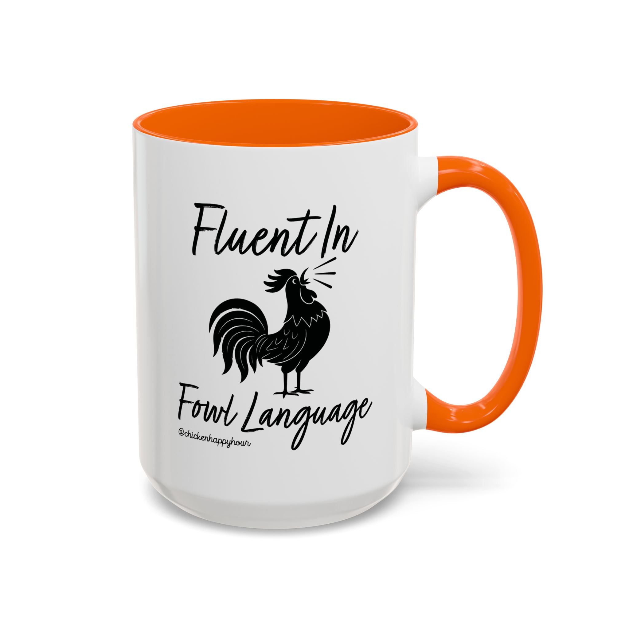 Fluent in Fowl Language 2 Coffee Mug