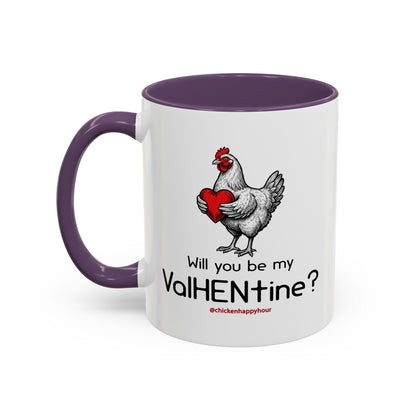 Will you be my ValHENtine Coffee Mug