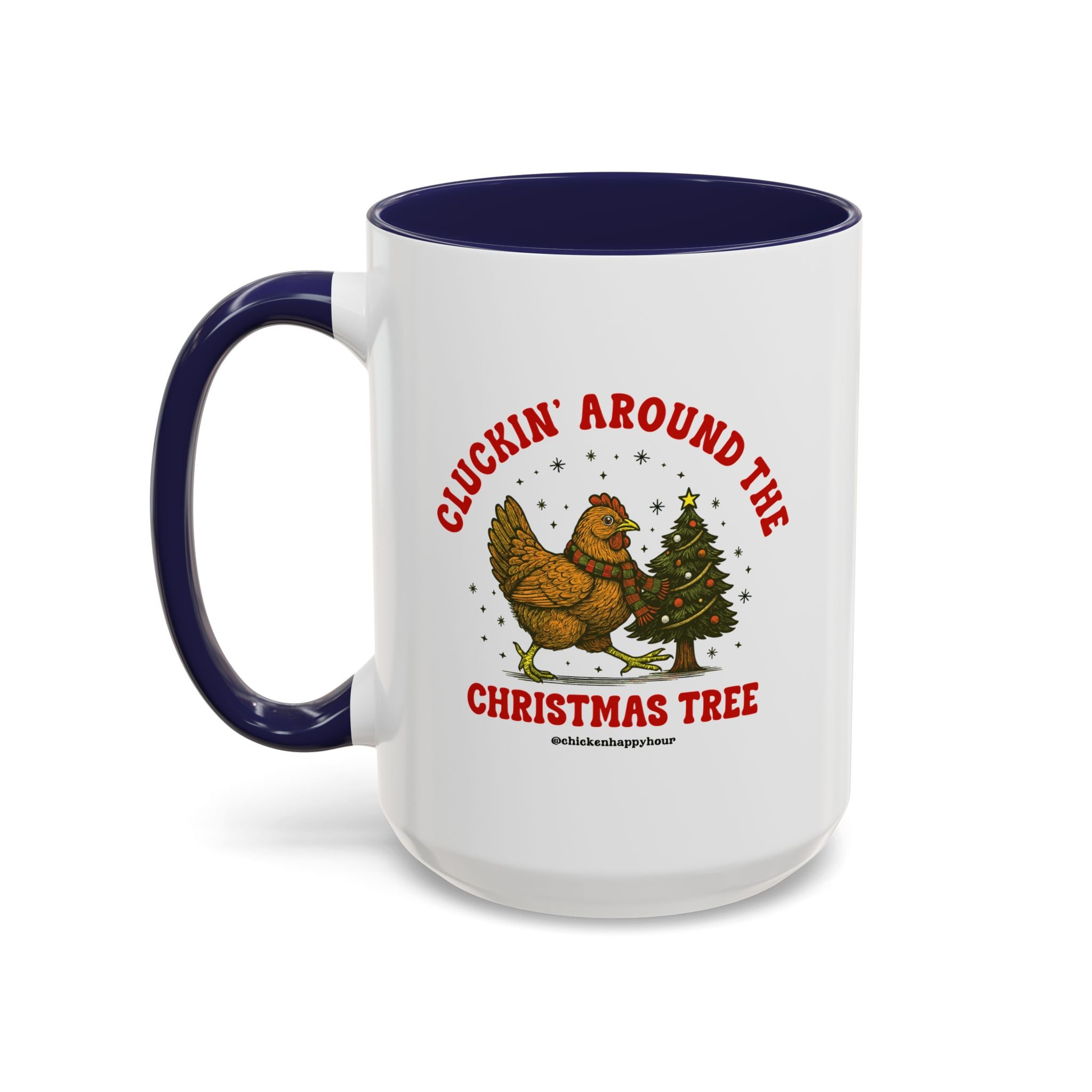 Cluckin' Around The Christmas Tree Coffee Mug