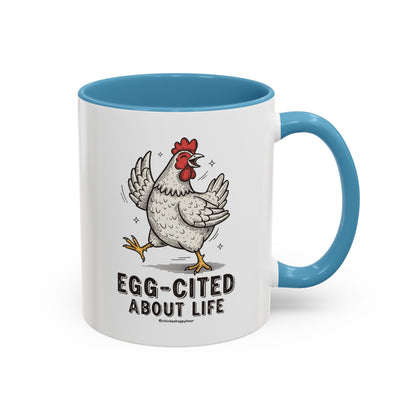 Egg-Cited About Life Coffee Mug