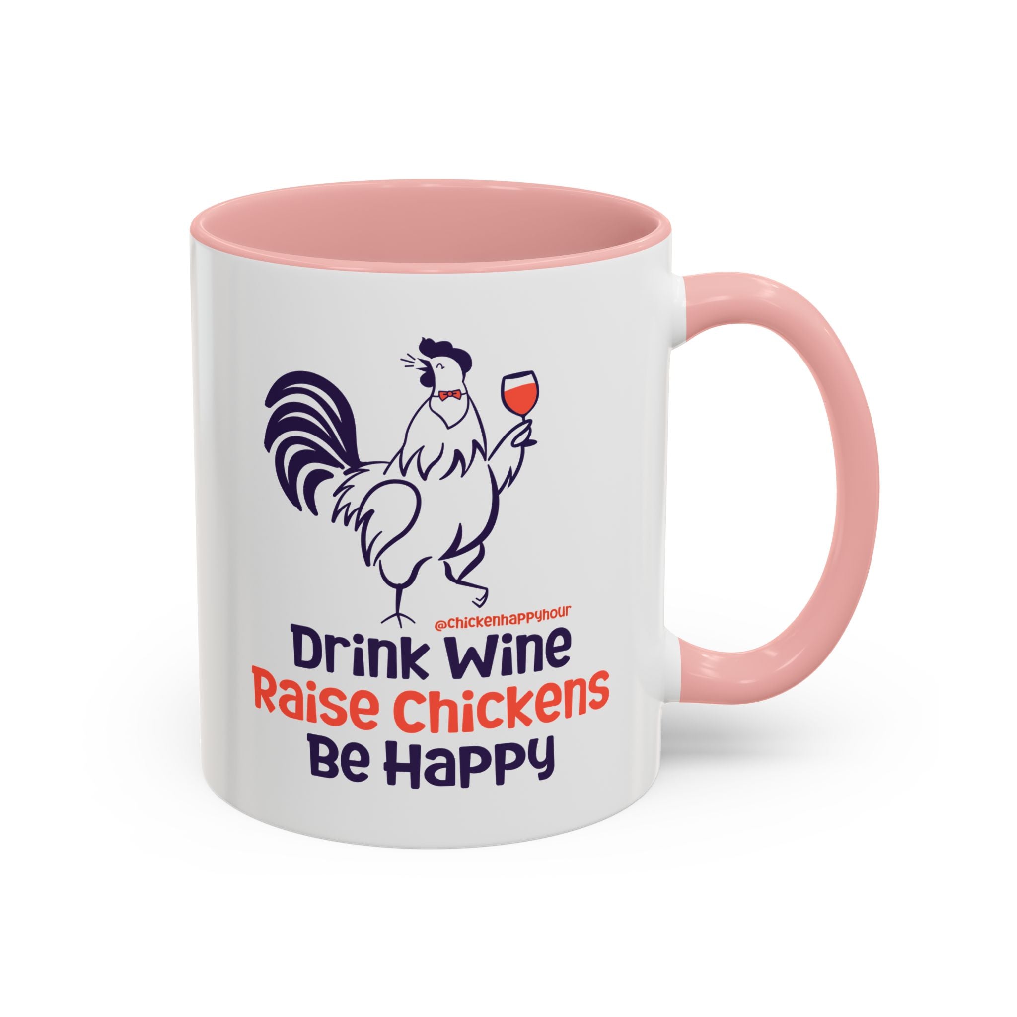 Drink Wine Raise Chickens Coffee Mug