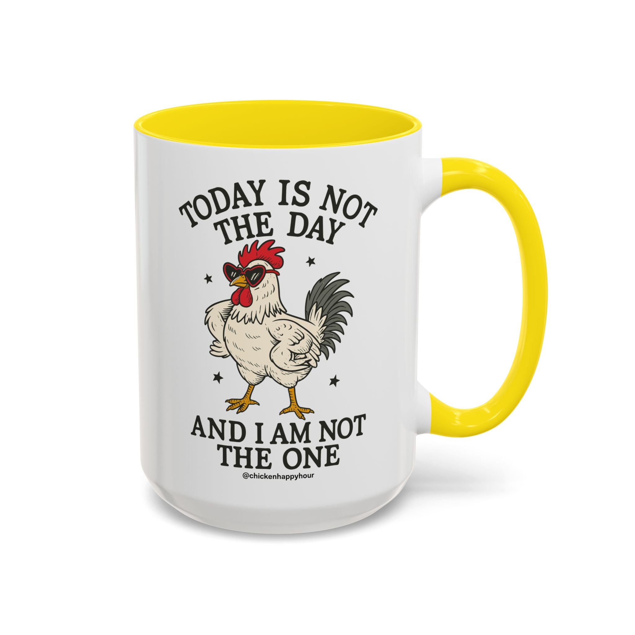 Today Is Not the Day Coffee Mug