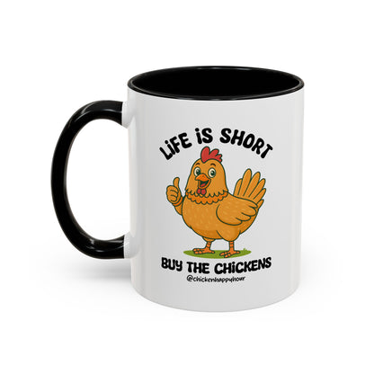 Life is Short Coffee Mug