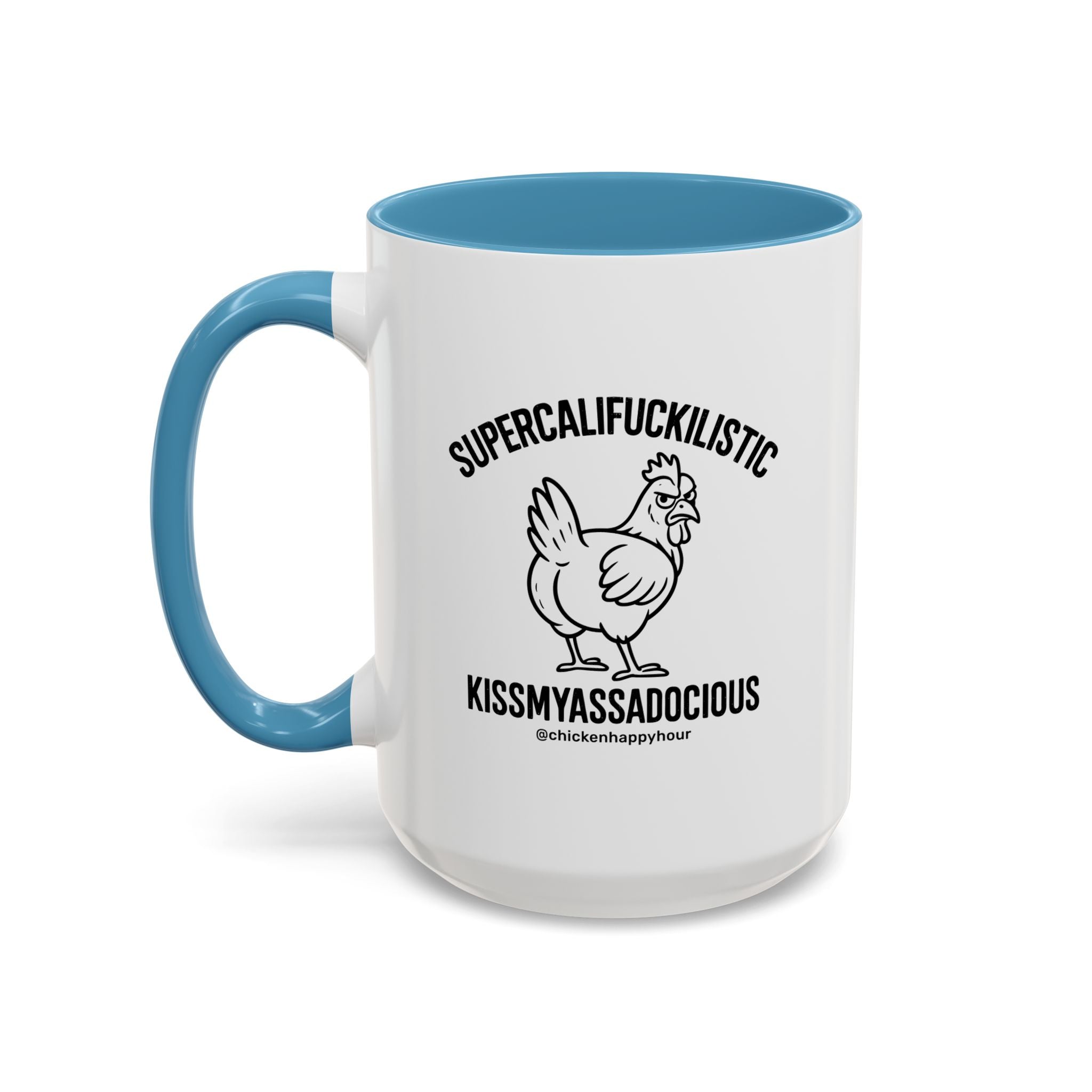 Supercalifuckilistic Kissmyassadocious Black Coffee Mug