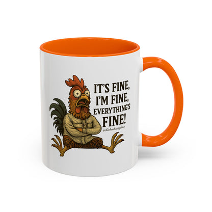 It's Fine, I'm Fine, Everything's Fine! Coffee Mug