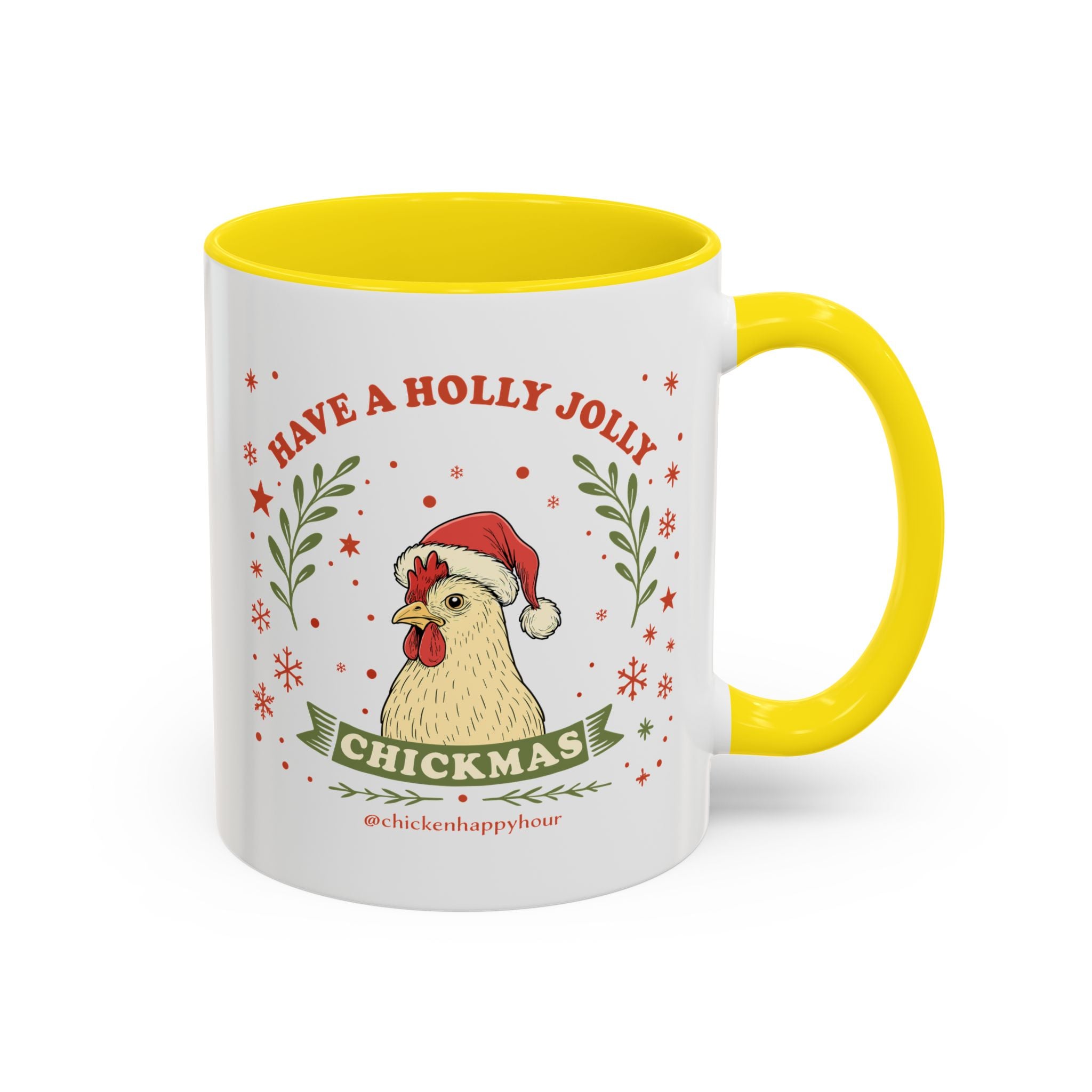 Have a Holly Chickmas Coffee Mug