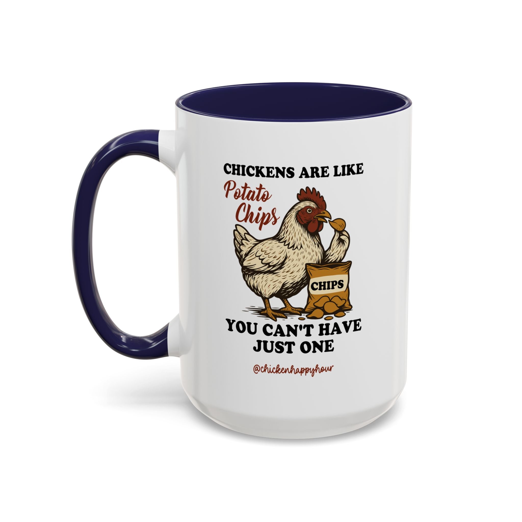 Chickens are Like Potato Chips Coffee Mug