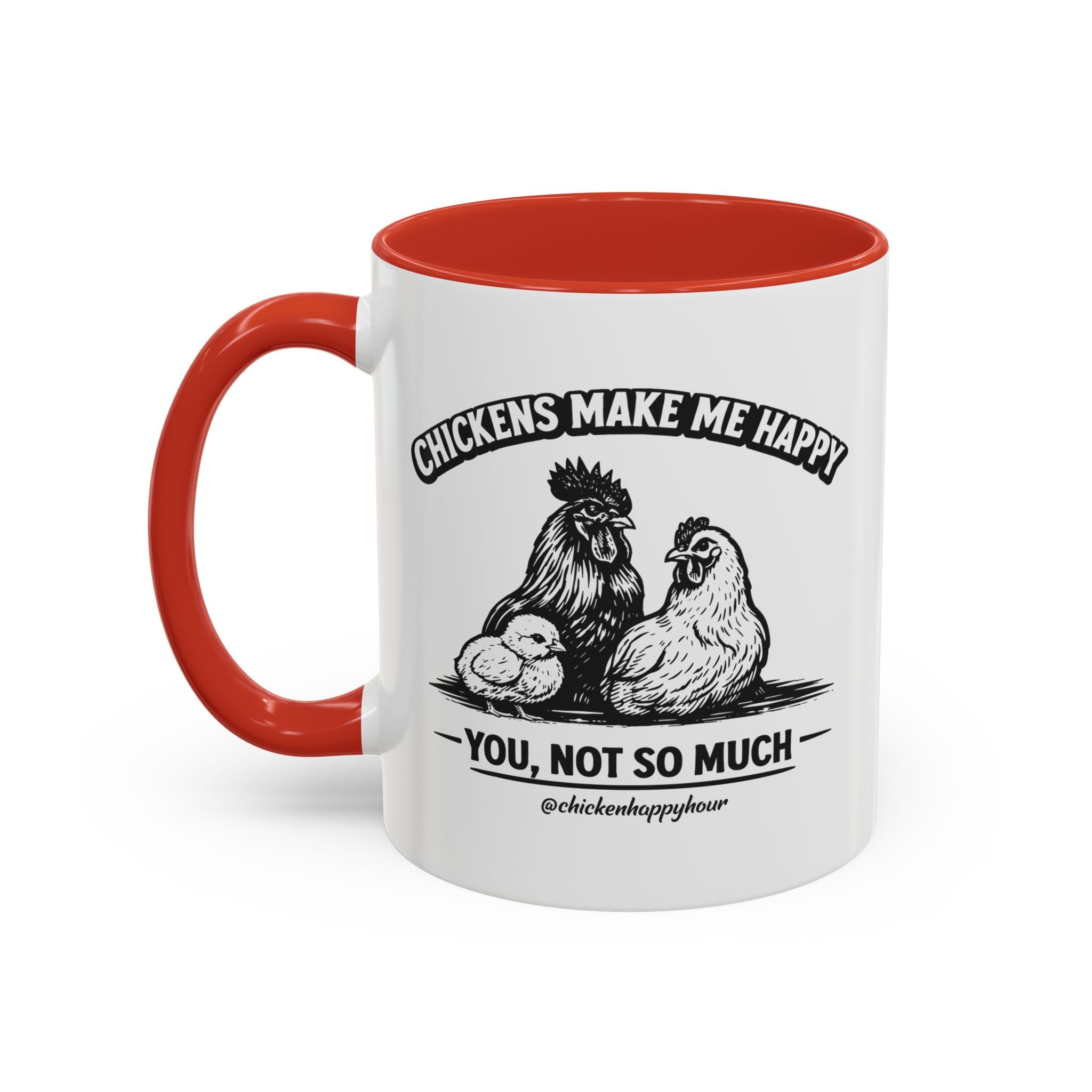 Chickens Make Me Happy Coffee Mug