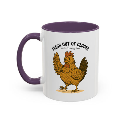 FRESH OUT OF CLUCKS Coffee Mug