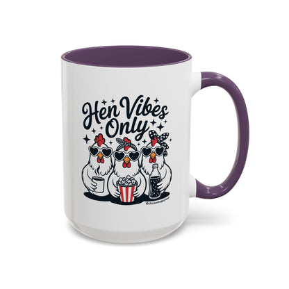 Hen Vibes Only Coffee Mug