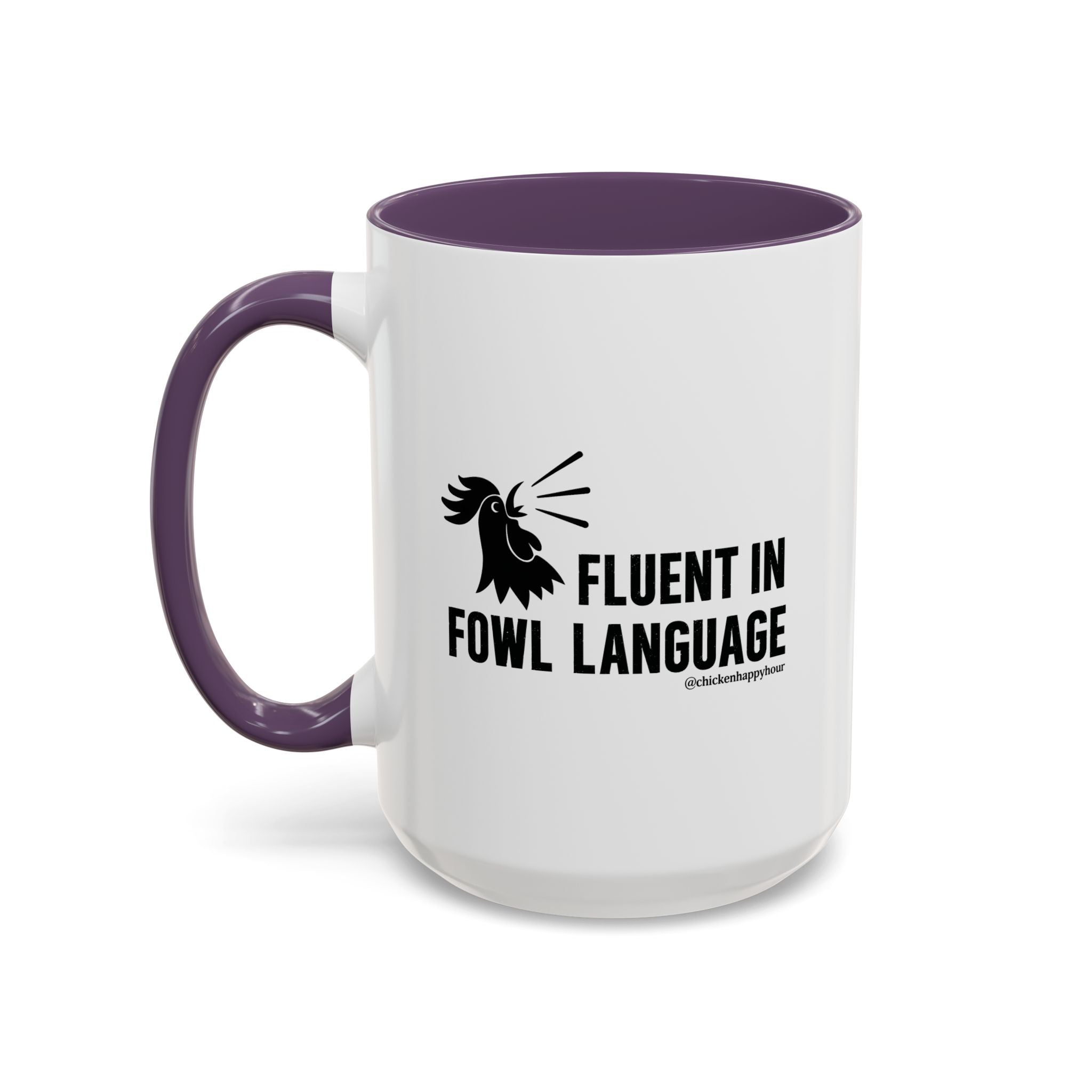 Fluent in Fowl Language Coffee Mug