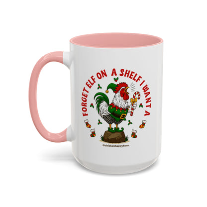 Forget Elf on a Shelf I Want A Coffee Mug