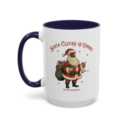 Santa Clucks Is Coming Coffee Mug