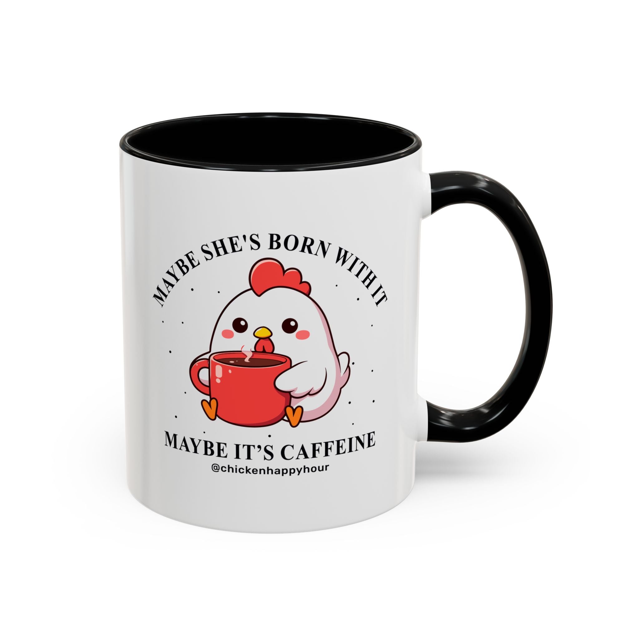 Maybe It's Caffeine Coffee Mug