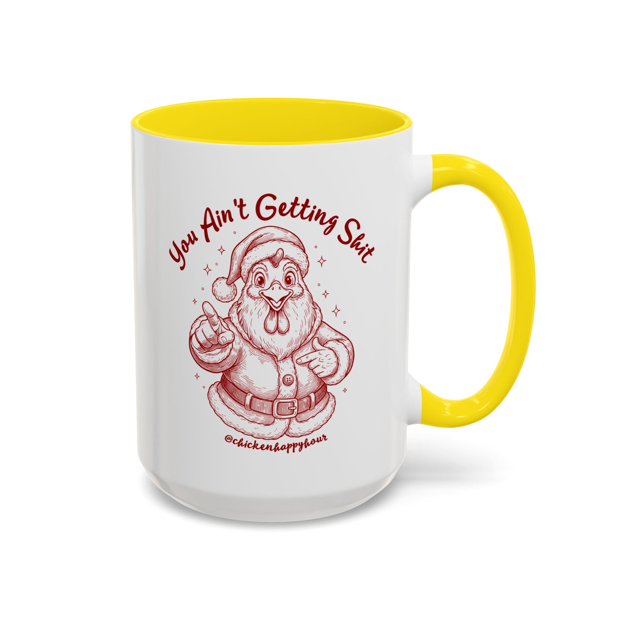 You Ain't getting SHIT Coffee Mug
