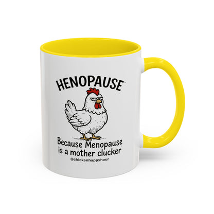 Henopause™ Because Coffee Mug