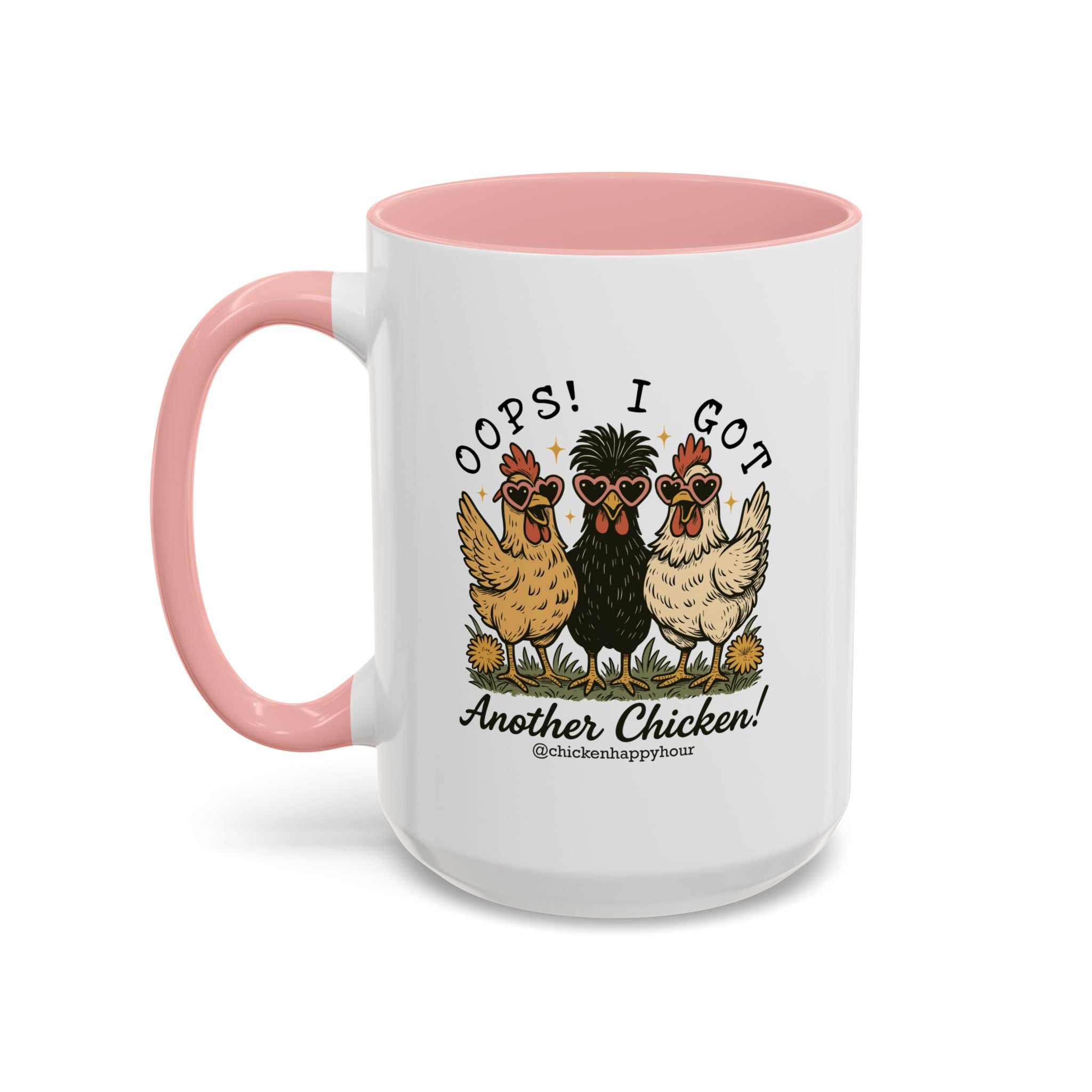 OOPS! I GOT ANOTHER CHICKEN Coffee Mug