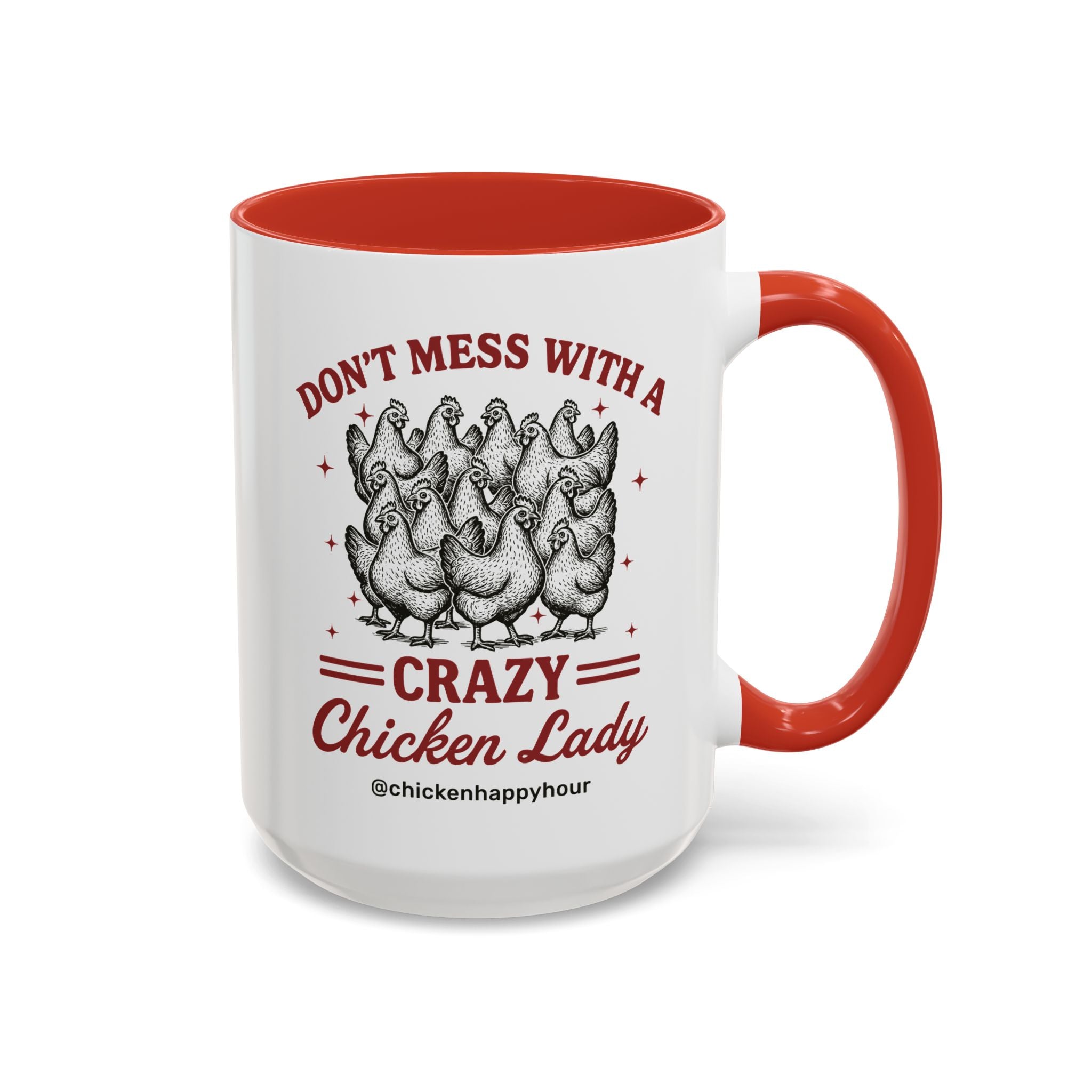 Don’t Mess With a Crazy Chicken Lady 02 Coffee Mug