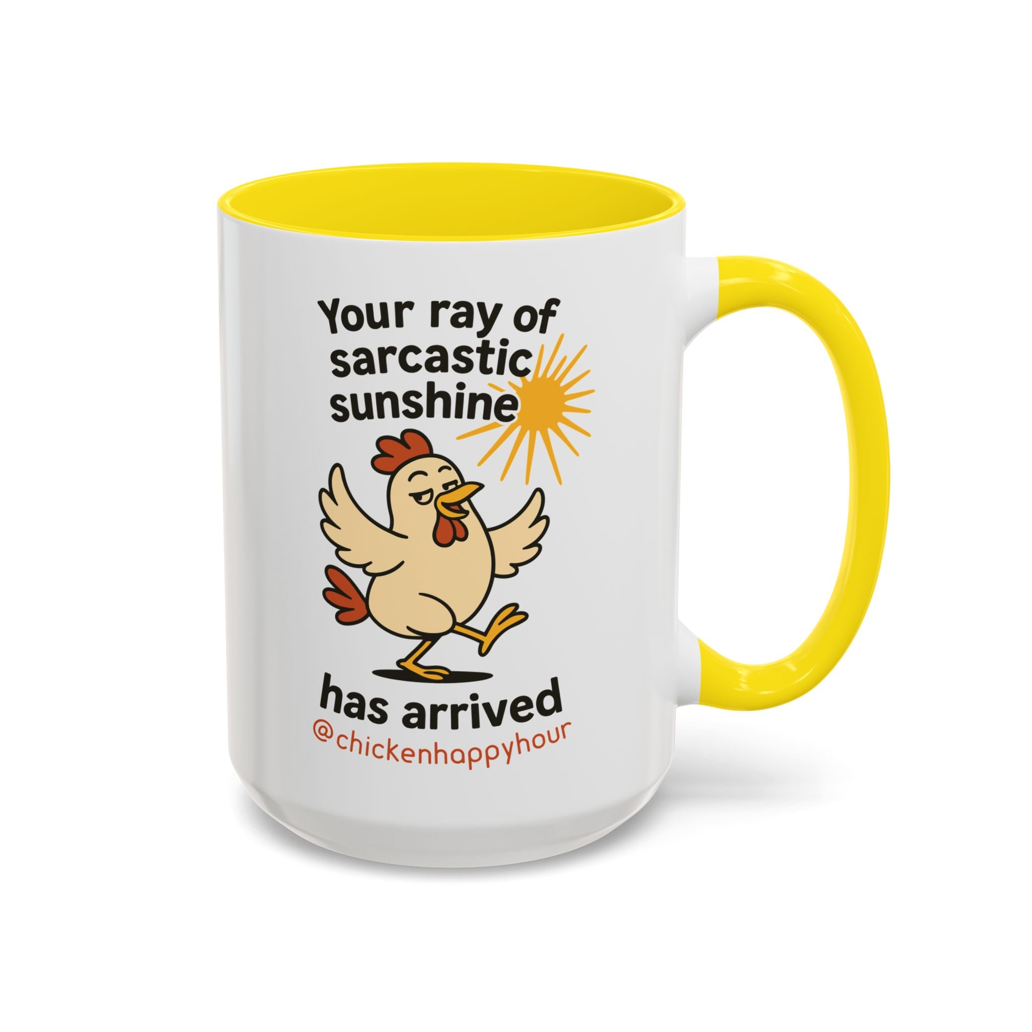 Your Ray of Sarcastic Sunshine has Arrived Coffee Mug