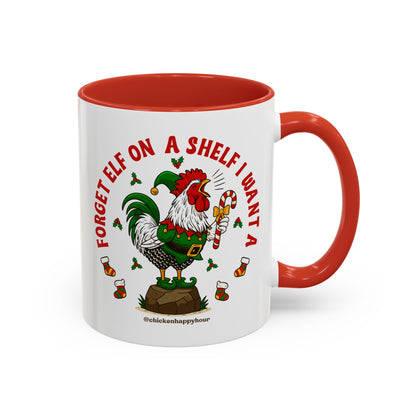Forget Elf on a Shelf I Want A Coffee Mug