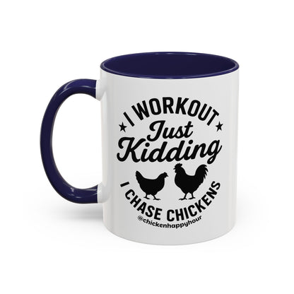 I Workout Just Kidding Coffee Mug