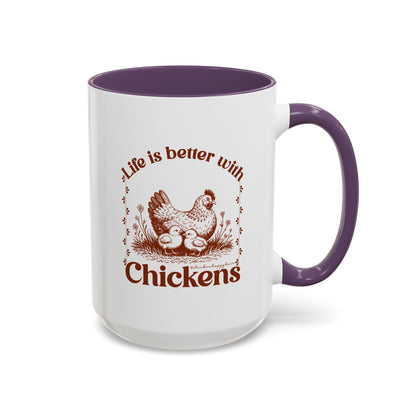 Life Is Better With Chicken Coffee Mug