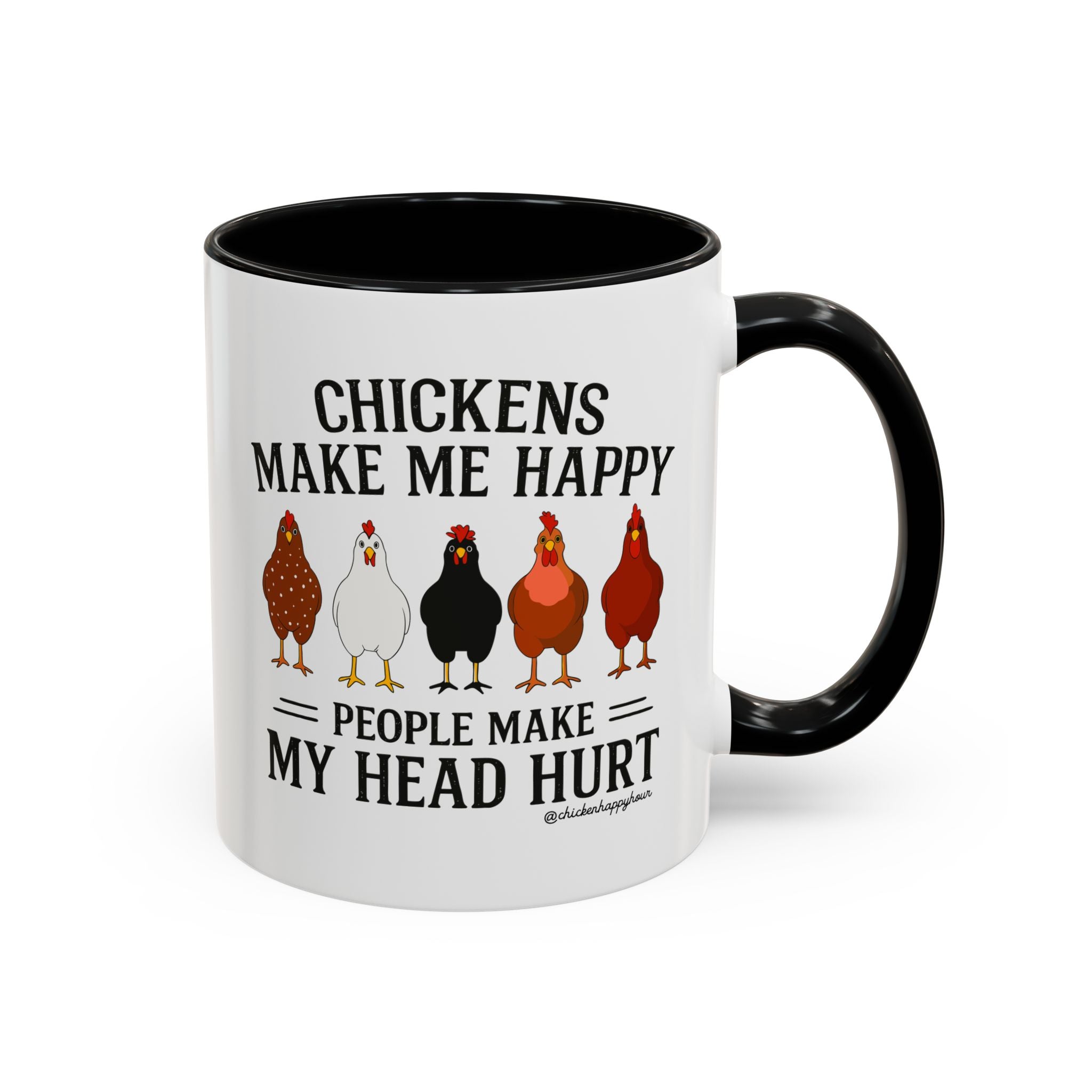 Chickens Make ME Happy Coffee Mug