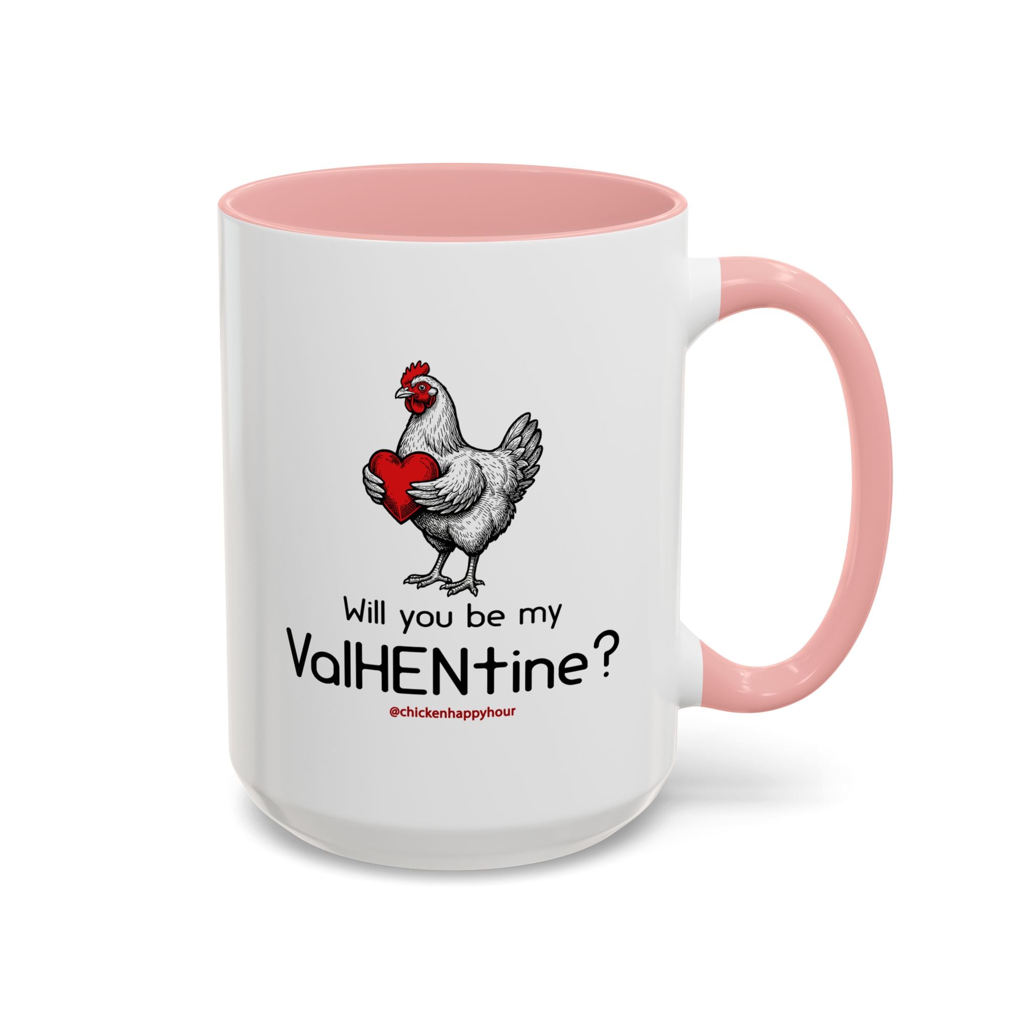 Will you be my ValHENtine Coffee Mug