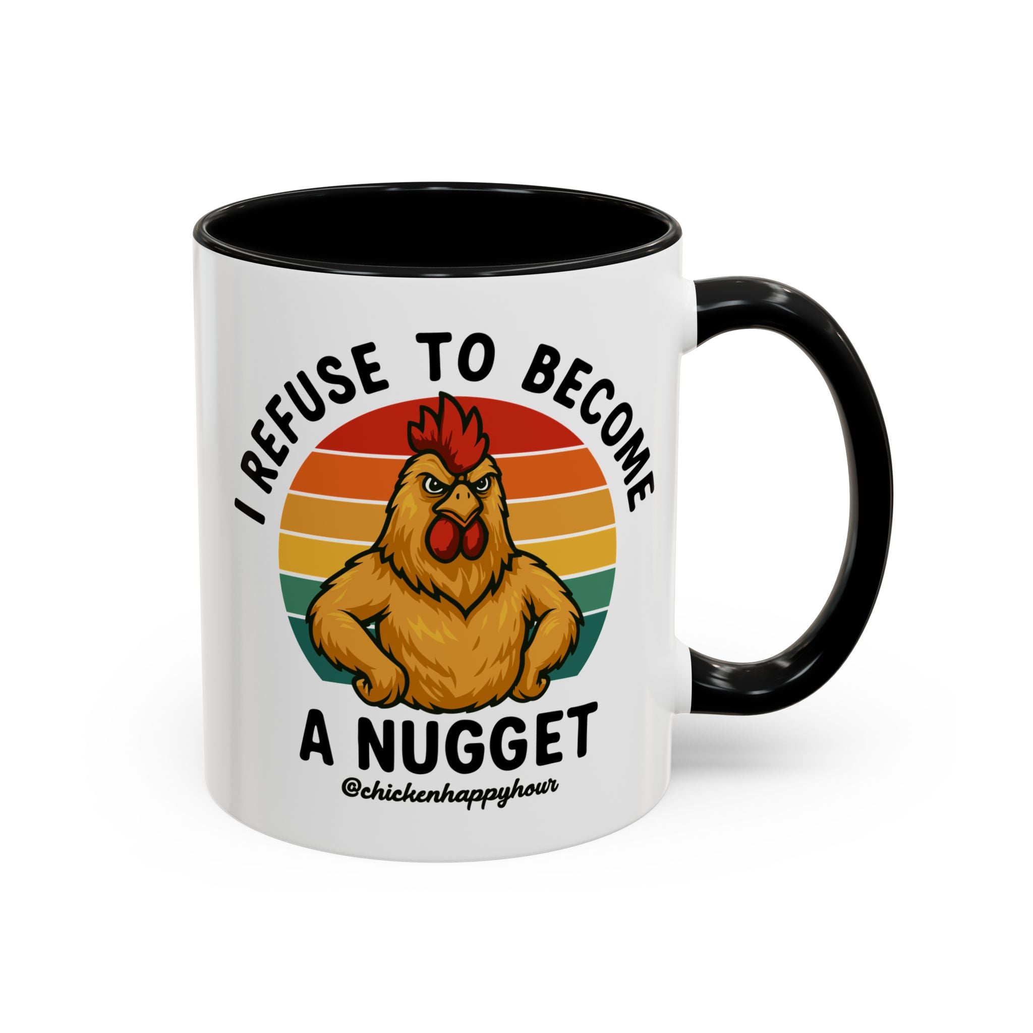 I Refuse To Become A Nugget Coffee Mug