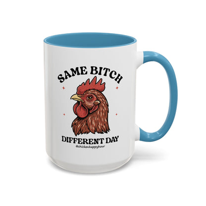 Same Bitch Coffee Mug