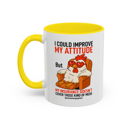 I Could Improve My Attitude Coffee Mug