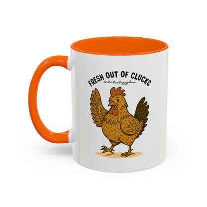 FRESH OUT OF CLUCKS Coffee Mug