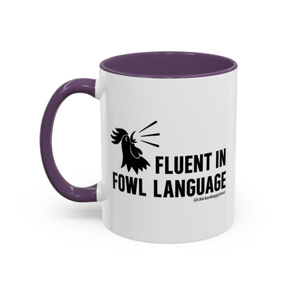 Fluent in Fowl Language Coffee Mug