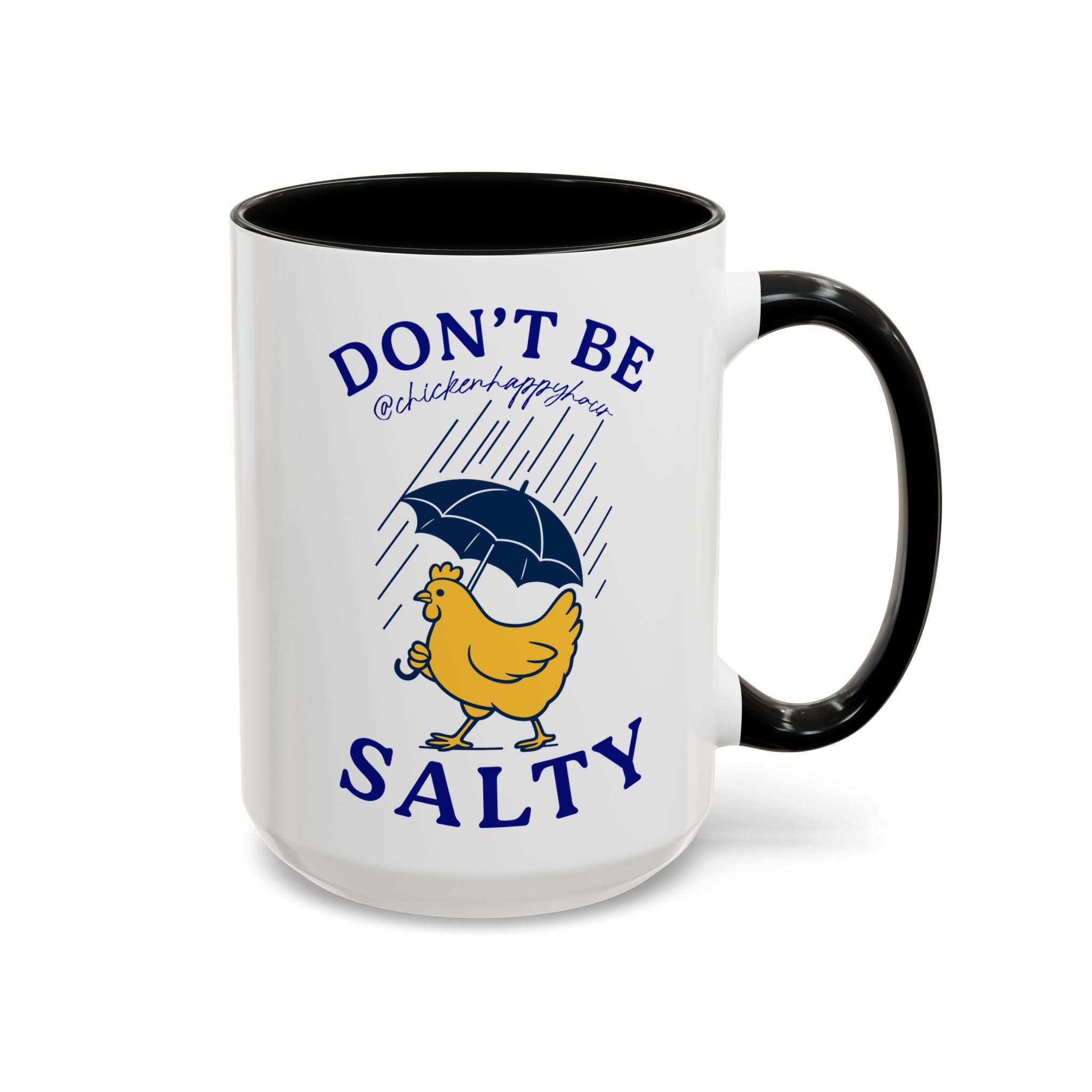 Don't Be Salty Coffee Mug