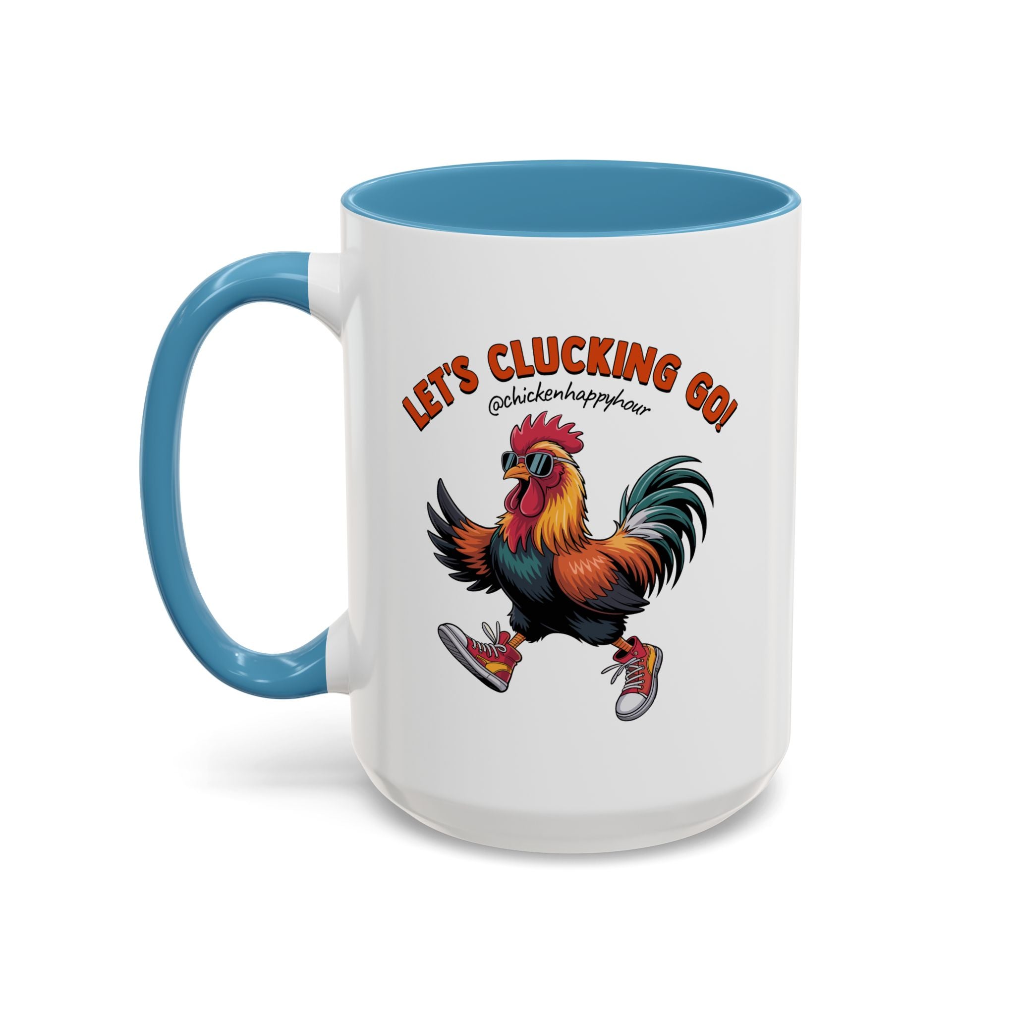 Let's Clucking Go! Coffee Mug