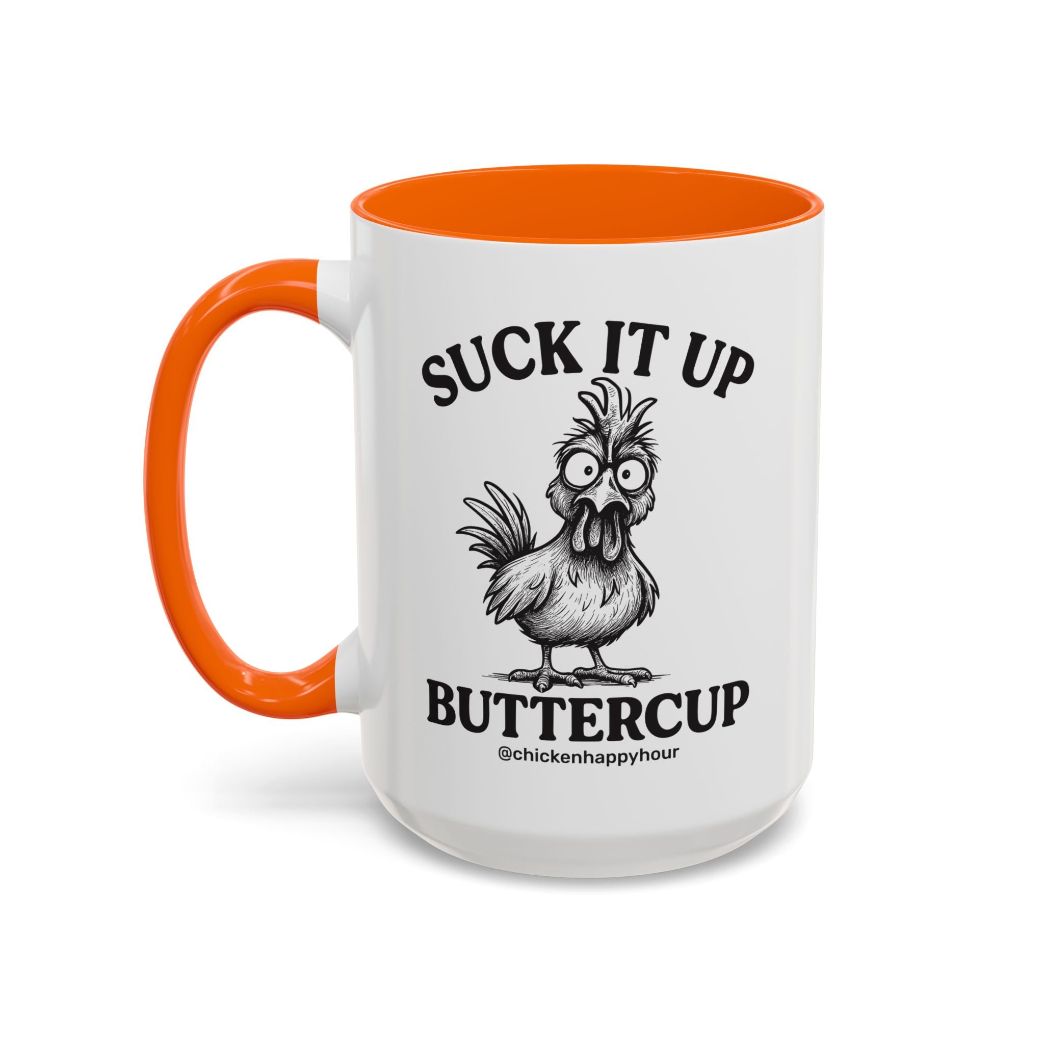 Suck It Up Buttercup Coffee Mug