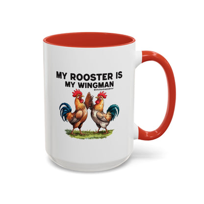 My Rooster is my Wingman Coffee Mug