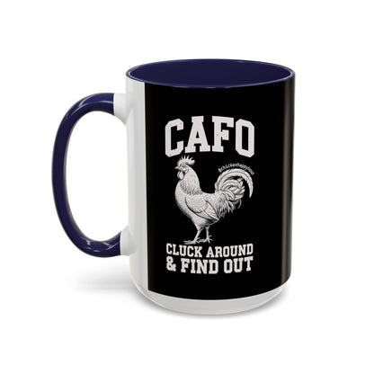 C A F O Cluck Around & Find Out Coffee Mug