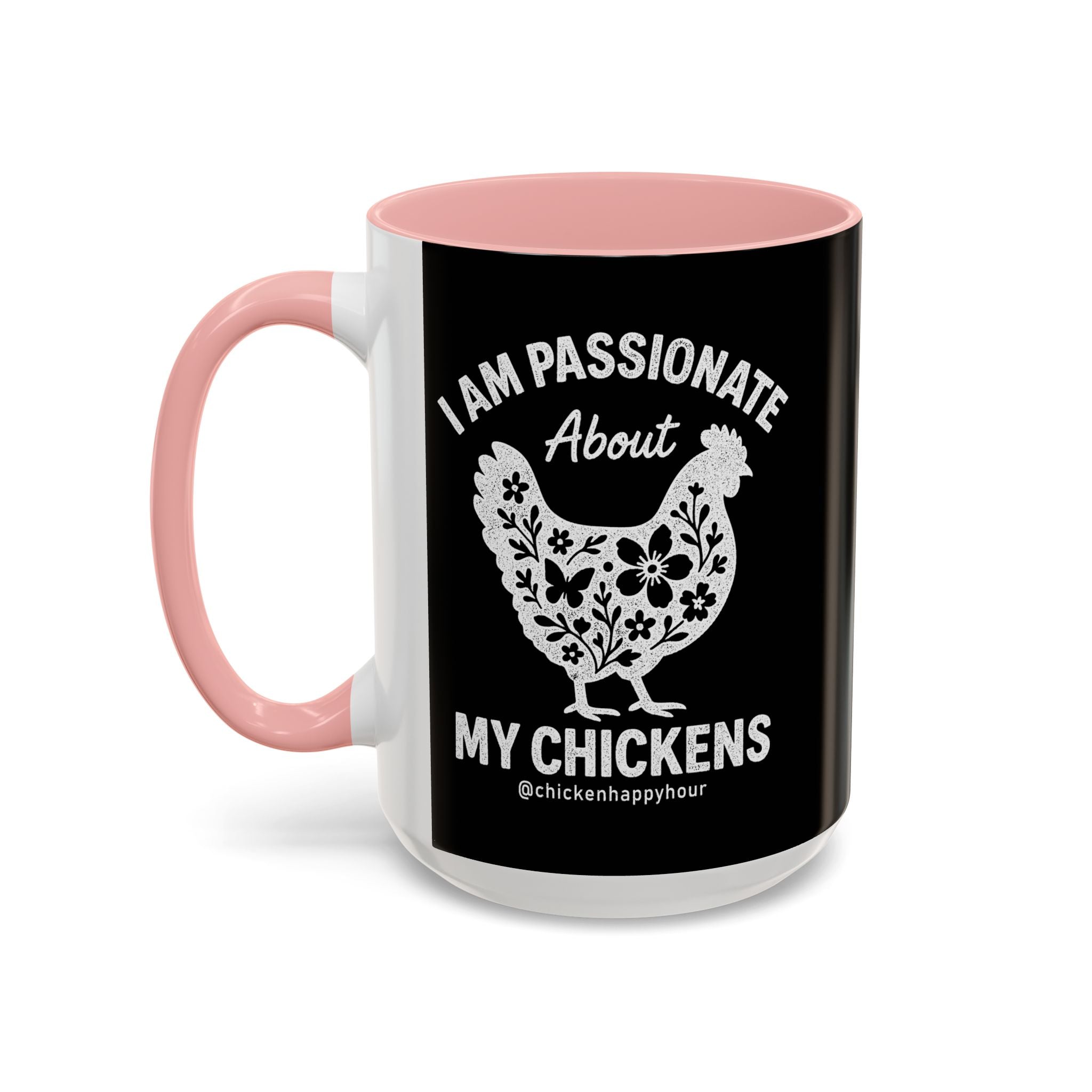 I Am Passionate About My Chicken Coffee Mug