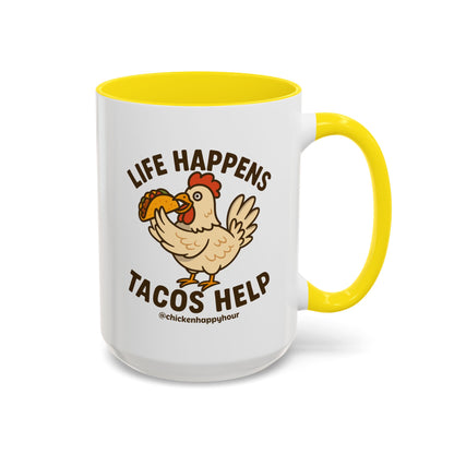 Life Happens Tacos Help Coffee Mug