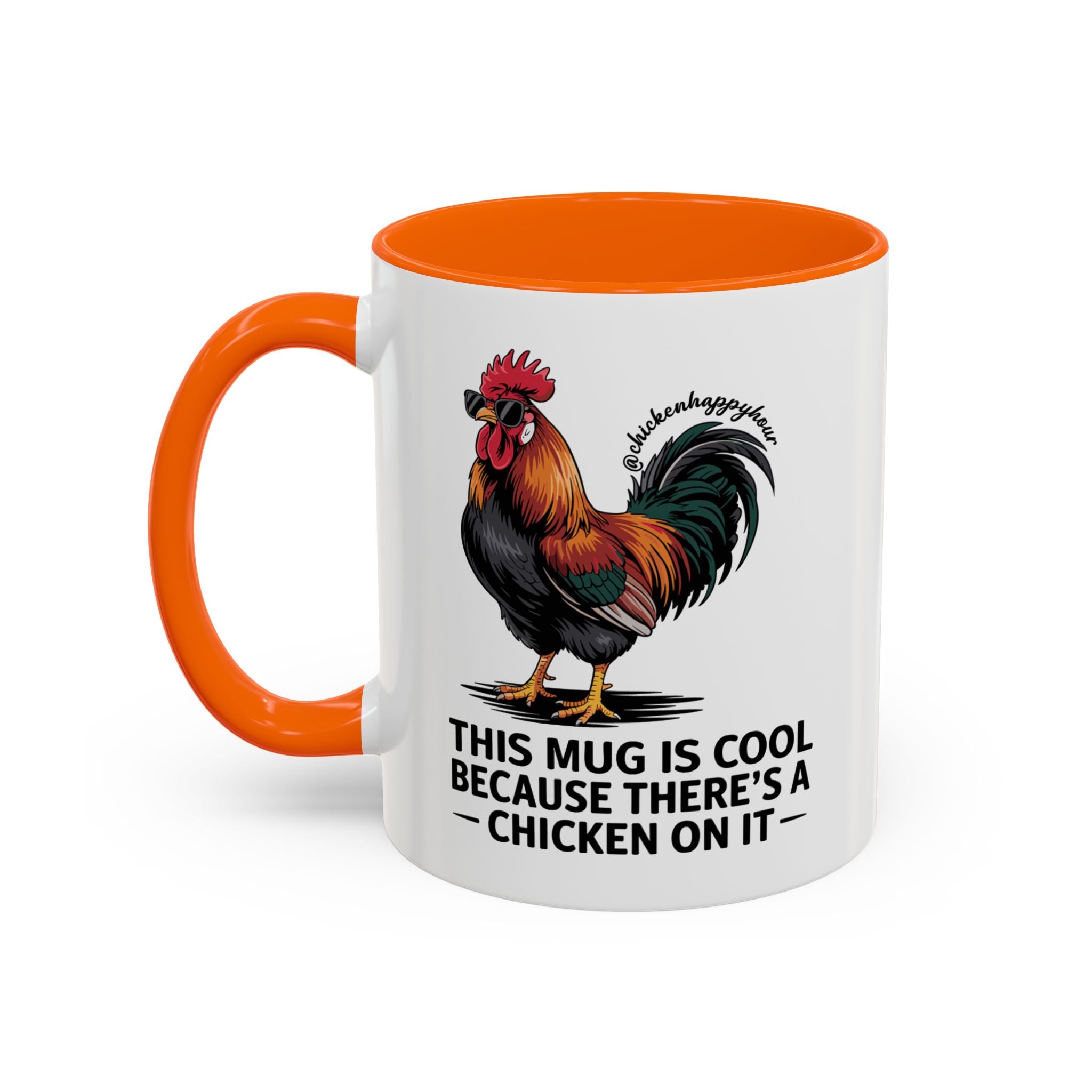 This Mug is Cool Because There’s a Chicken on It Coffee Mug