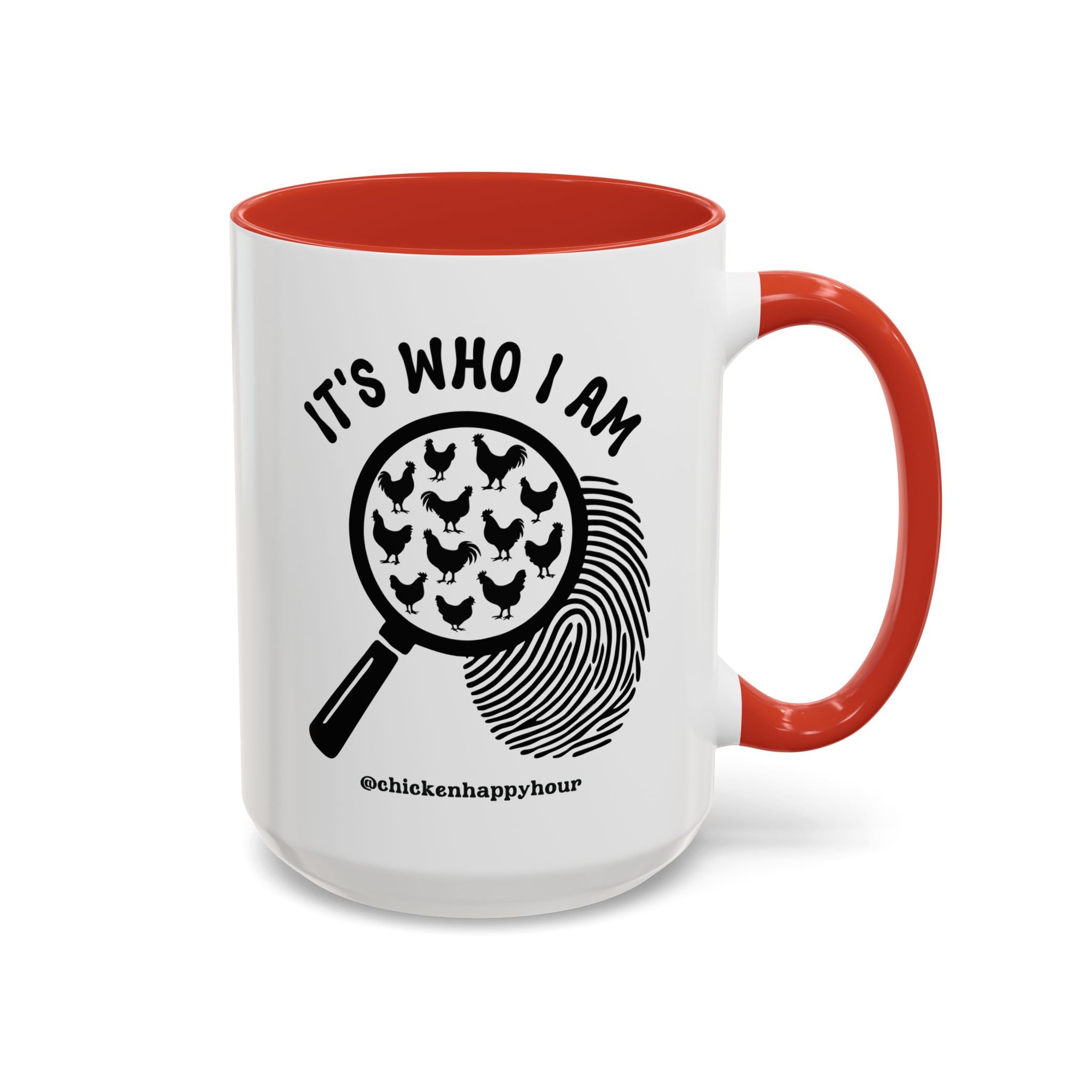 It's Who I Am Coffee Mug