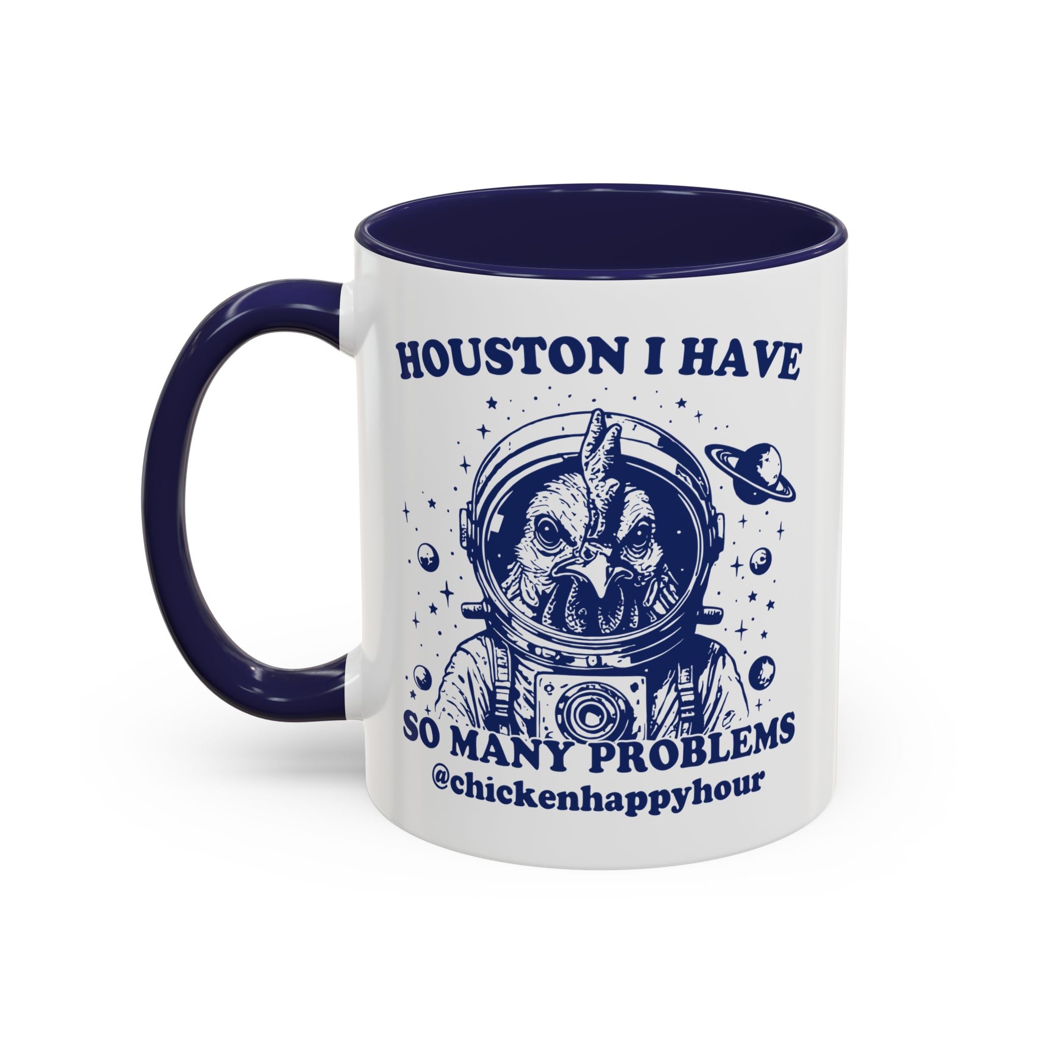 Houston I Have so Many Problems Coffee Mug