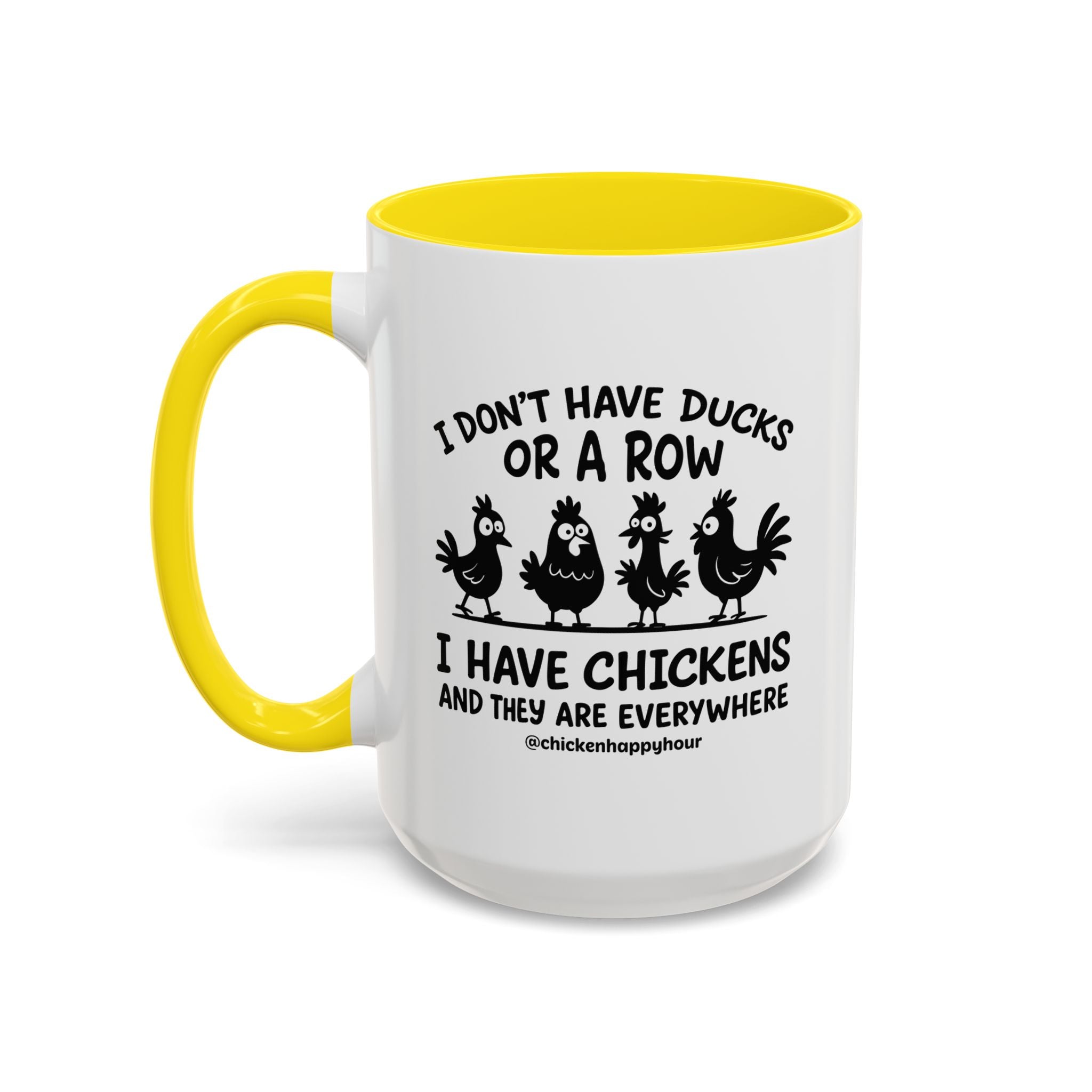 I Don't Have Ducks  Coffee Mug