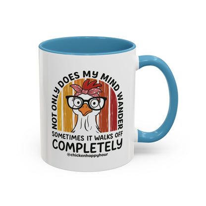 Not Only Does My Mind Coffee Mug
