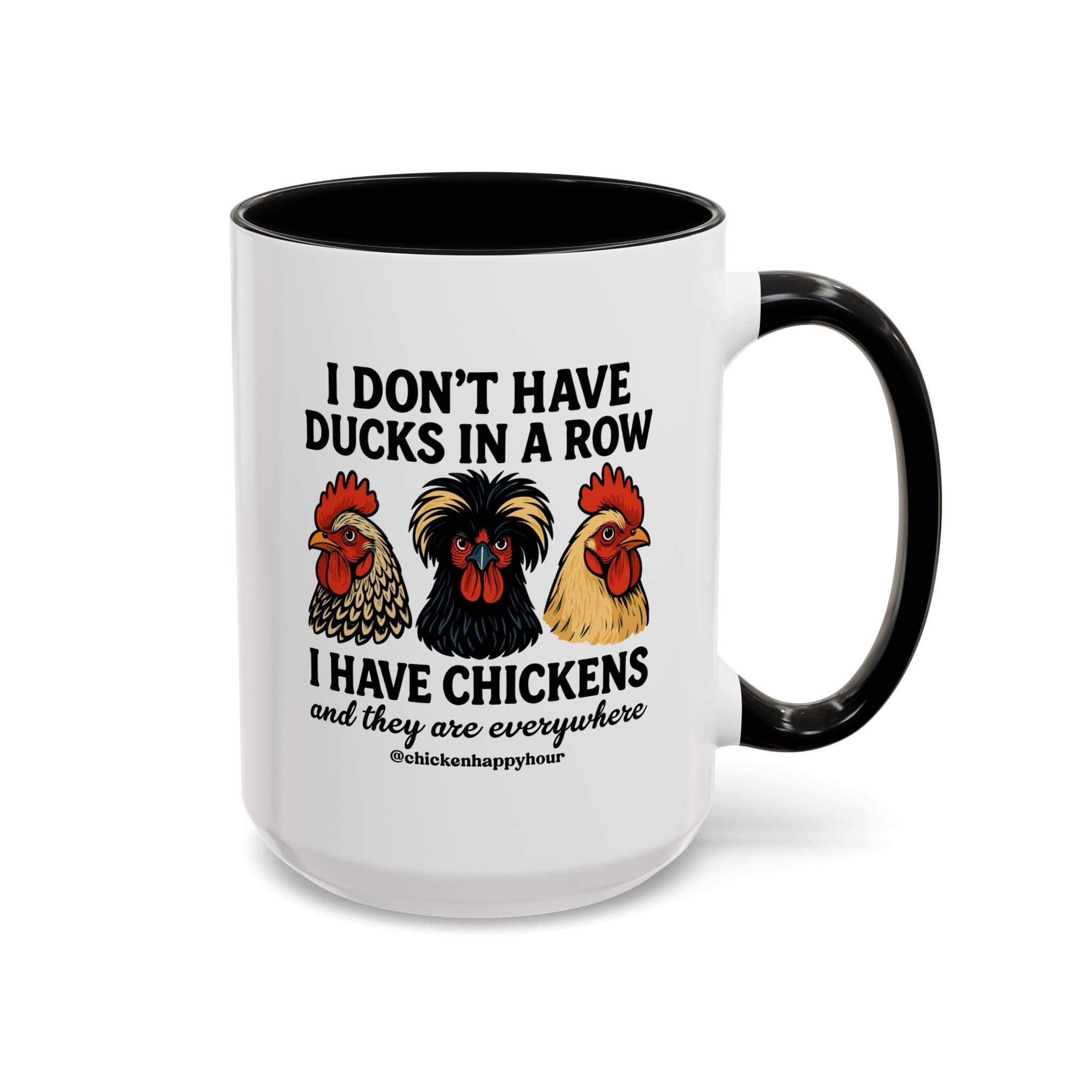 I Don't Have Ducks In A Row Coffee Mug