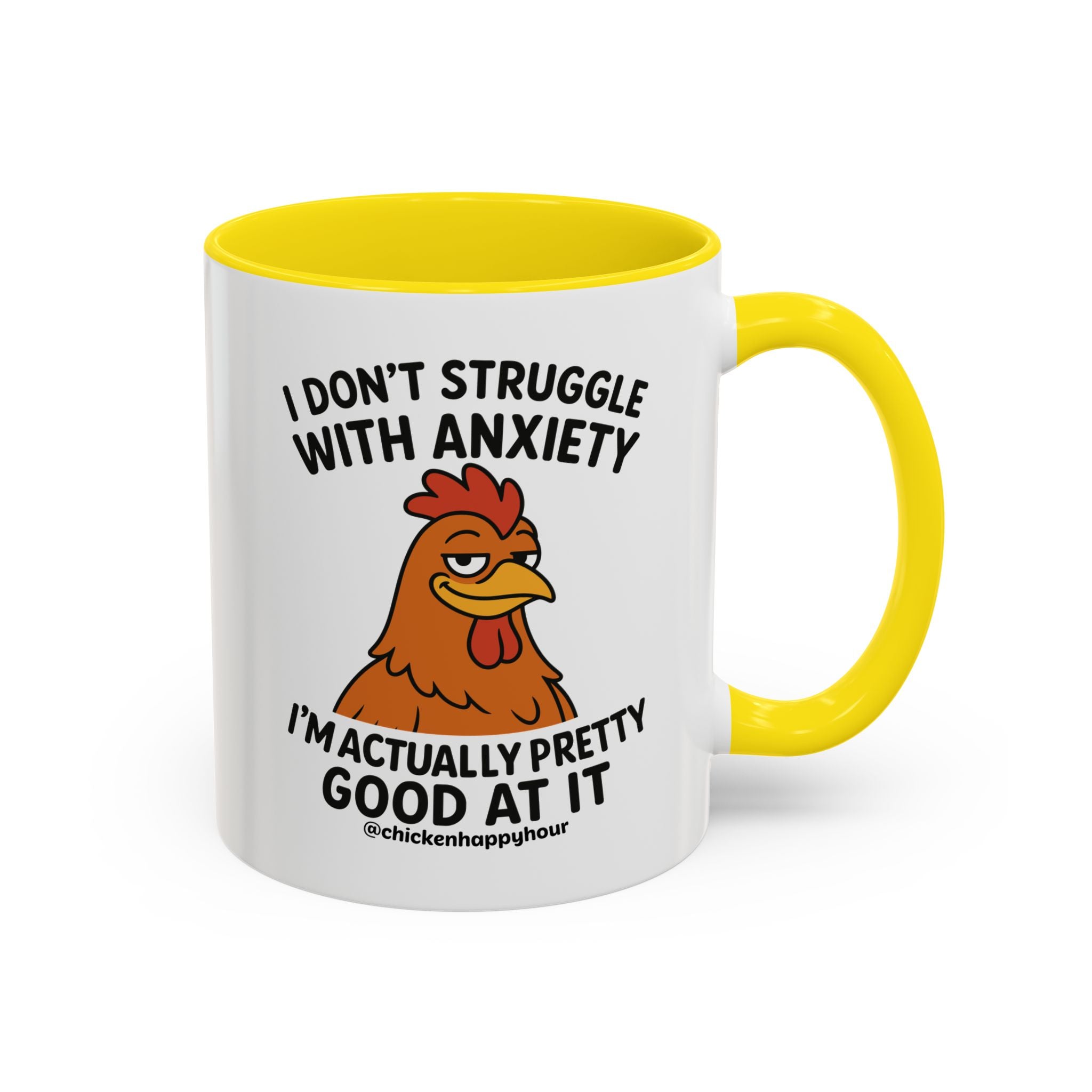 I Don't Struggle With Anxiety Coffee Mug